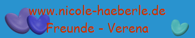 www.nicole-haeberle.de
Freunde - Verena